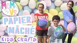 Mom Vs Papier Mache Kids Crafts | DIY Papier Mache Easter Eggs for Cheap!