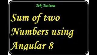 Sum of two Numbers using Angular 8