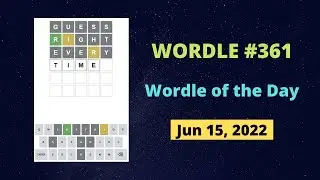 Wordle 361 - Wordle of the Day - Wordle Answer Today - Wordle 15 Jun 2022