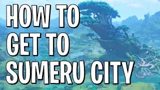 Genshin Impact: How to Get to Sumeru City