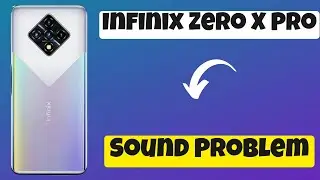 Infinix Zero X Neo Sound Problem Fix || Infinix Zero X neo Speaker Not Working 2023