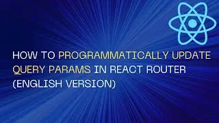 How to Programmatically update query params in React router (ENG)