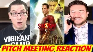 Shazam! Fury of the Gods Pitch Meeting REACTION