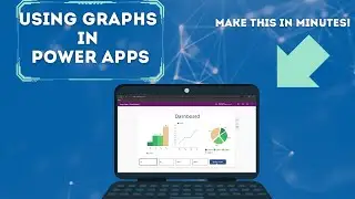 How To Use Graphs In Power Apps - Make Dashboards Or Reports!