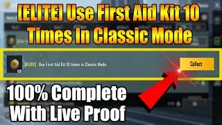 [ELITE] Use First Aid Kit 10 Times In Classic Mode
