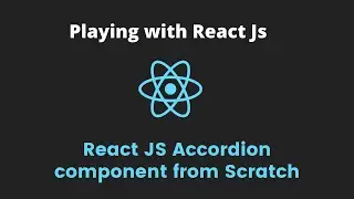 React JS accordion component with Create React App | Playing with React JS, Component development