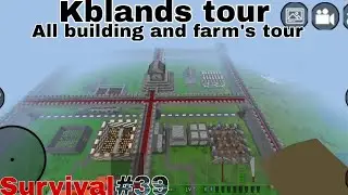 A tour of kblands | all buildings and farm's tour in mini block craft Survival | Survival #39