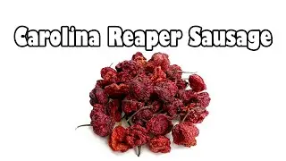 Carolina Reaper Sausage (1.5 Million Scoville Heat Units)