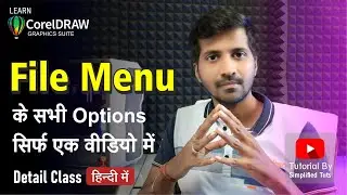 File Menu all options | Coreldraw | Detail Class 53 | Step by Step by Simplified Tuts