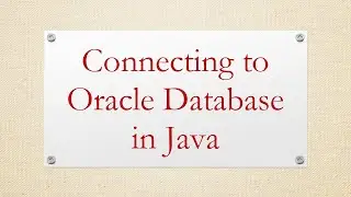 Connecting to Oracle Database in Java