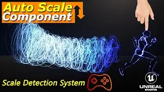 03 - Scale Player, Controller automated behavior in UE5