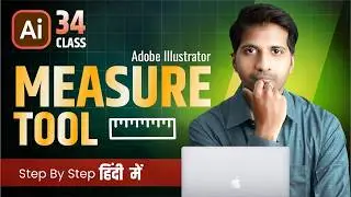Measure Tool in Adobe Illustrator | How to Use Measure Tool in Illustrator Explained | Class 34