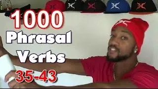 1000 Phrasal Verbs 35-43