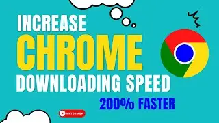 How to Fix Google Chrome Slow Downloading Speed