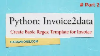 Python Invoice2data : Create Basic Regex Template for Invoice - Pdf2text Part2