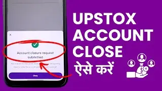 How To Close Upstox Account 2025 - Upstox Demat Account Close Kaise Kare?