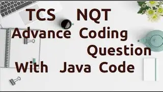 TCS NQT Advance Coding Question + Answer  in Java  | TCS NQT Preparation 2023 [AC-26]