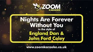 England Dan & John Ford Coley - Nights Are Forever Without You - Karaoke Version from Zoom Karaoke