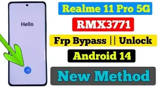 Realme 11 Pro 5G FRP Bypass Android 14 | New Method | Realme (RMX3771) Google Account Bypass No Pc