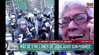 🔴JUBILADOS | DEL VETO A LA REPRESIÓN: MÁS DE 5 MILLONES SON POBRES