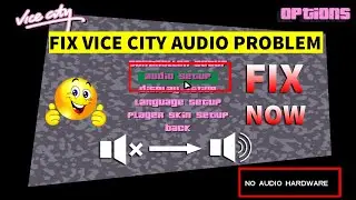 How to Fix Gta Vice City Audio Problem | NO AUDIO HARDWARE | Solve Audio Problem of GTA Vice City