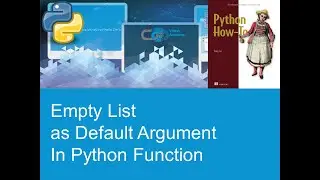 Empty List as Default Argument in a Python Function