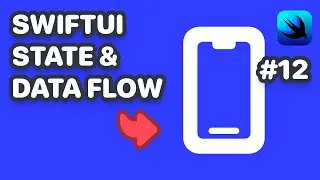 Breaking down SwiftUI State And Data Flow (SwiftUI State Management, SwiftUI Data Flow)