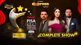 PISA Awards 2021 - Main Event | Complete Show | Express Tv | I2O2O