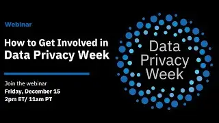 How to Get Involved in Data Privacy Week 2024