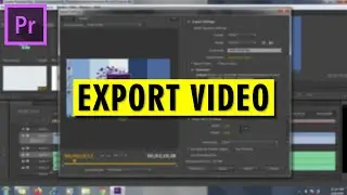 Tutorial #7: Cara Export Video di Adobe Premiere Pro CS 6 untuk YouTube (Best Render Settings)