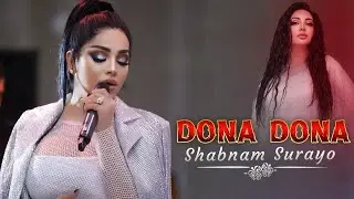 Shabnam Surayo - Dona Dona ( New Song 2022)