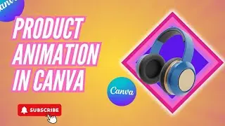 Create a simple product animation using canva | canva tutorial for beginners 