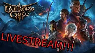 Completing Act 1 - Baldur's Gate 3 Livestream