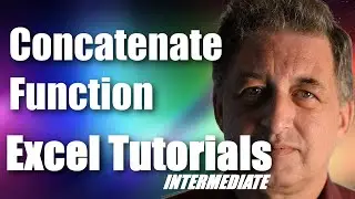 #16 Excel 365 Tutorial Intermediate - Concatenate Function