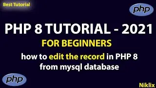 How to Edit Record in PHP 8 | PHP 8 Tutorial | Best PHP Tutorial | Update Record in PHP 8 | Niklix