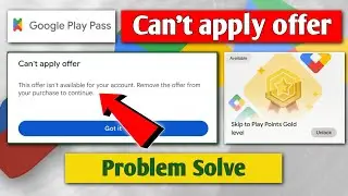 This offer isn't available for your account | How To Solve Can’t apply offer Problem