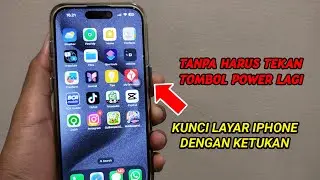 Cara Kunci Layar Iphone Dengan Ketukan, Tanpa Tekan Tombol Power