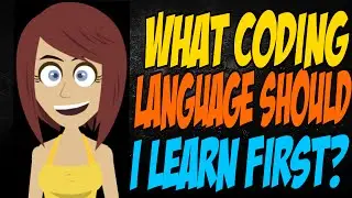 What Coding Language Should I Learn First?