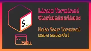 Linux terminal customization | make your terminal more colorful