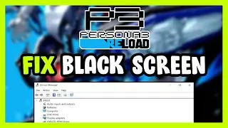 How to FIX Persona 3 Reload Black Screen!