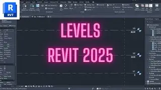 How to make levels in Revit 2025
