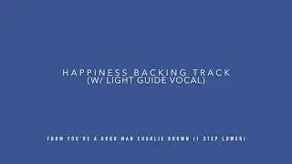 Happiness Backing Track w/ Light Guide Vocal