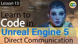 Learn to Code in UE5  - 13 - Direct Actor Communication