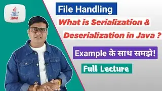 What is serialization and deserialization in Java | Serialization and Deserialization in Java