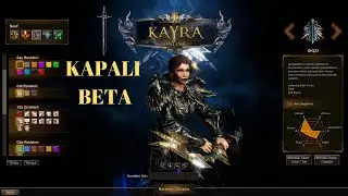 KAYRA ONLINE - KAPALI BETA KARŞINIZDA - OKÇU KARAKTERİ İLE BAŞLIYORUM :) TÜRK YAPIMI MMORPG