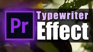 How to Make Typewriter Effect | Adobe Premiere Pro CC