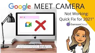 Google Meet Camera Not Working: Quick Fix for 2021