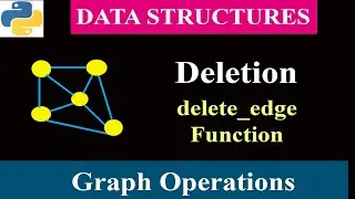 Python Program For Graph Deletion Operation | Delete Edge | Adjacency Matrix | Data Structure