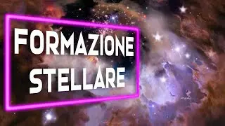 Come si formano le stelle