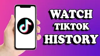 How to see tiktok watch history 2022